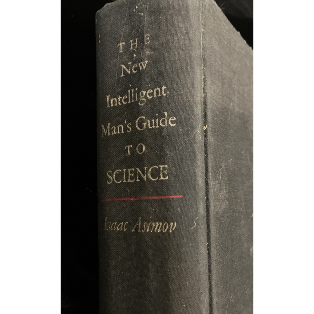 The New Intelligent Man's Guide To Science by Isaac Asimov 1965 Hardcover